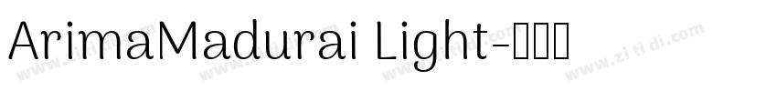 ArimaMadurai Light字体转换